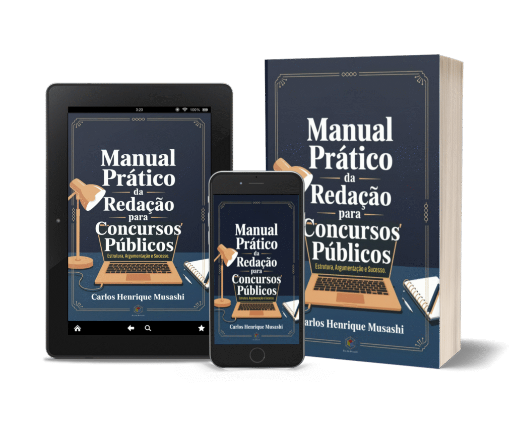 MANUAL PRÁTICO DA REDAÇÃO PARA CONCURSOS PÚBLICOS: Estrutura, Argumentação e Sucesso